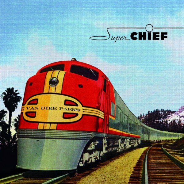 Album Van Dyke Parks - Super Chief: Music for the Silver Screen