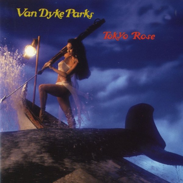 Album Van Dyke Parks - Tokyo Rose