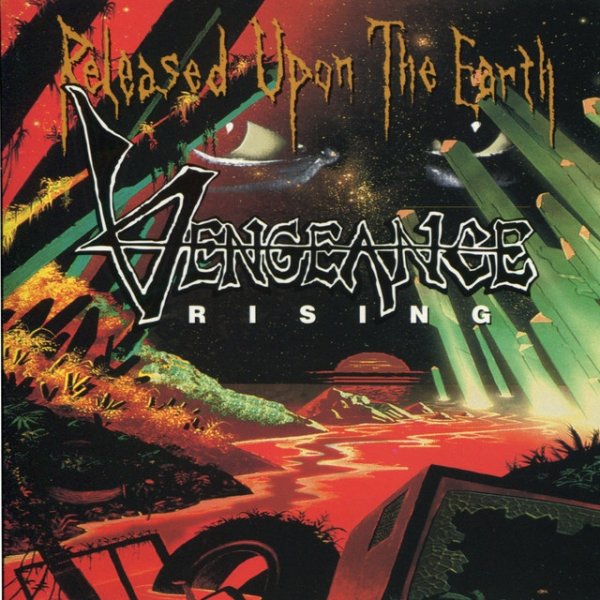 Vengeance Rising Released Upon The Earth, 1992