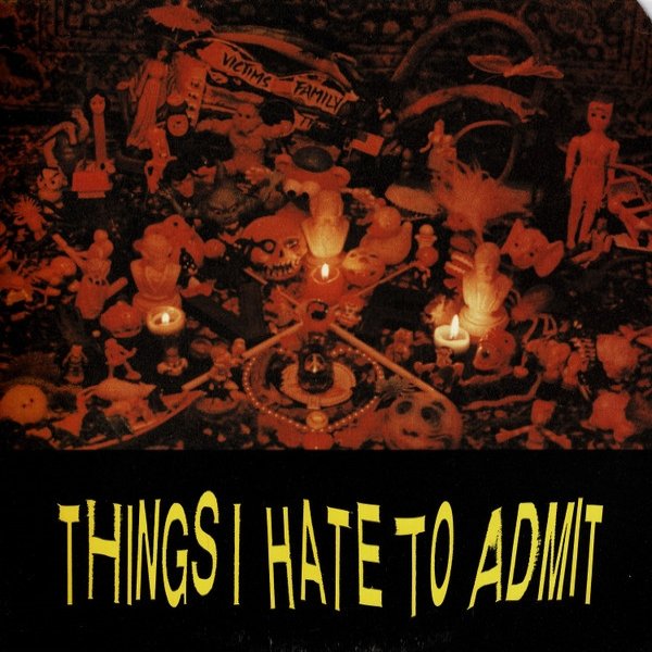 Things I Hate To Admit Album 