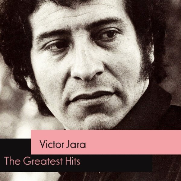 Album Victor Jara - The Greatest Hits
