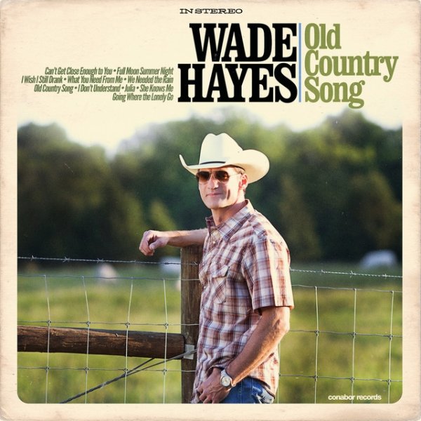 Wade Hayes Old Country Song, 2017