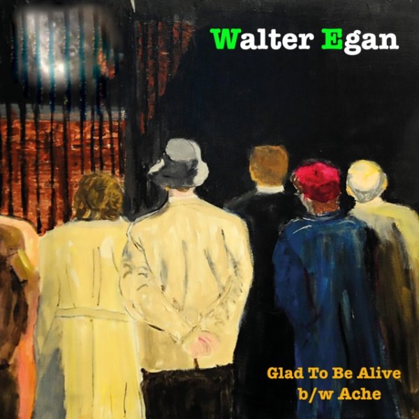 Walter Egan Glad To Be Alive, 2023