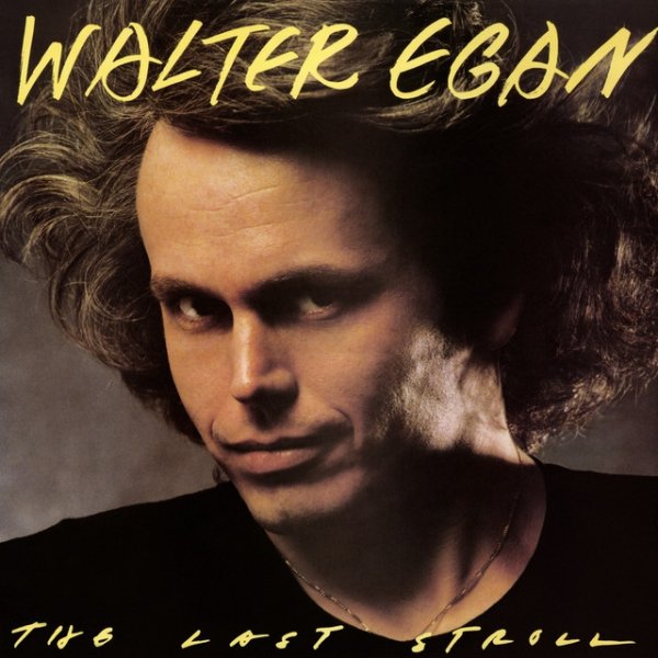 Album Walter Egan - The Last Stroll