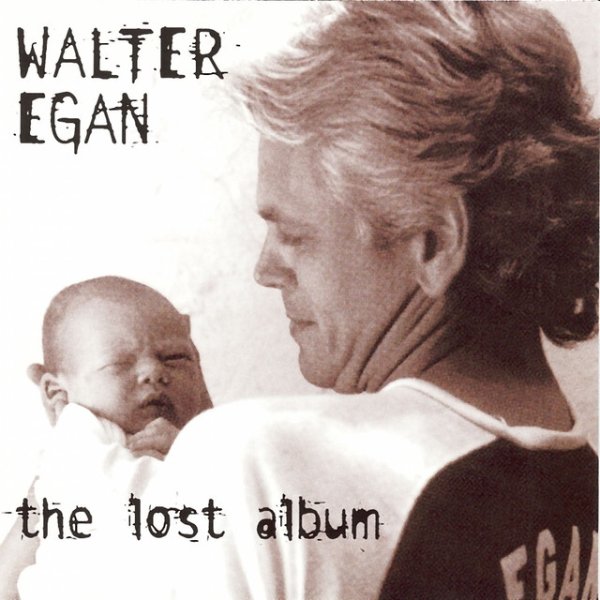 Album Walter Egan - The Lost Album