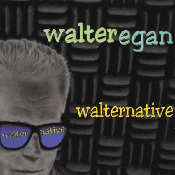 Walter Egan Walternative, 2000