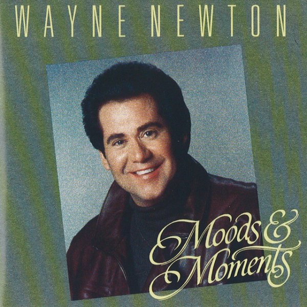 Album Wayne Newton - Moods & Moments