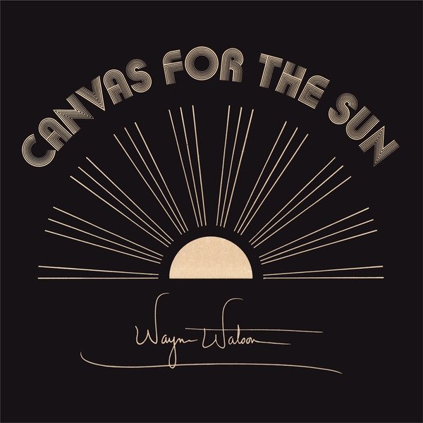 Album Wayne Watson - Canvas For The Sun