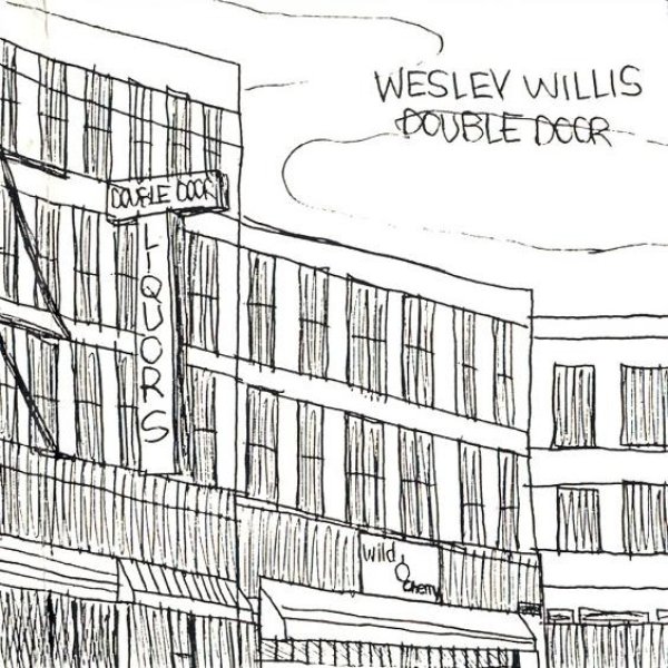 Album Wesley Willis - Double Door