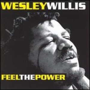 Album Wesley Willis - Feel The Power