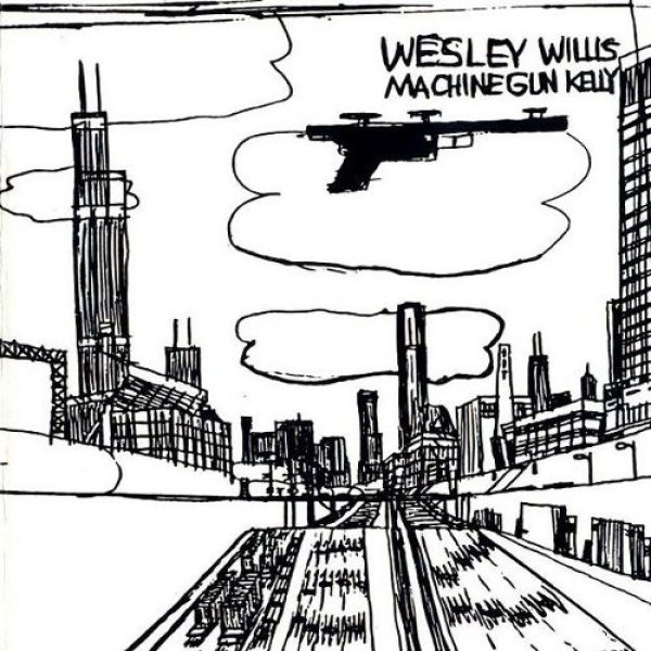 Wesley Willis Machine Gun Kelly, 1994