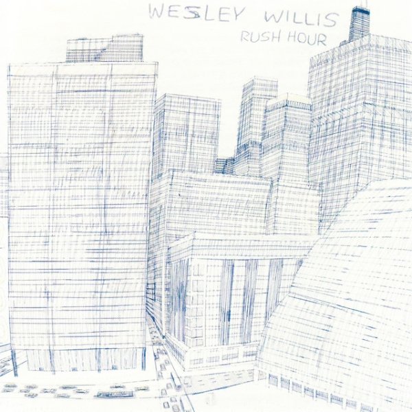 Album Wesley Willis - Rush Hour