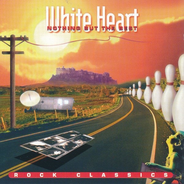 White Heart Nothing But The Best - Rock Classics, 1994