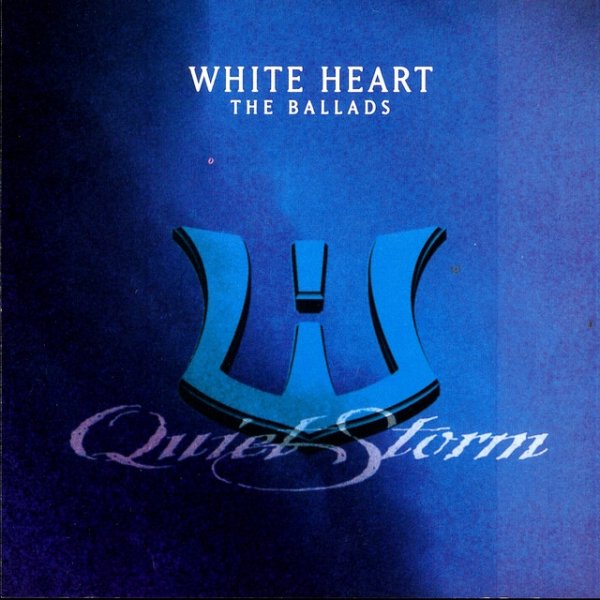Album White Heart - Quiet Storm: The Ballads