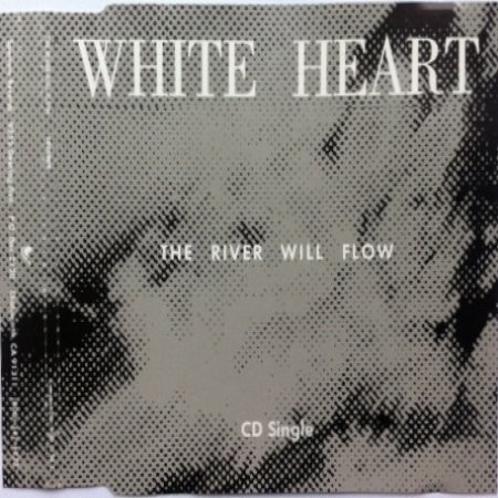 Album White Heart - The River Will Flow