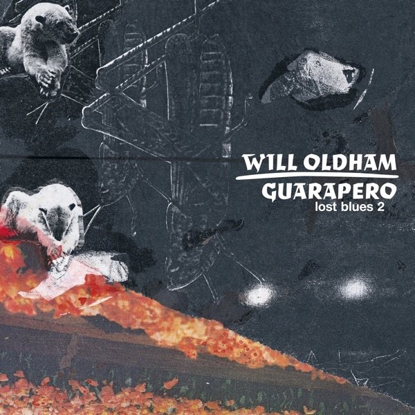 Album Will Oldham - Guarapero / Lost Blues 2