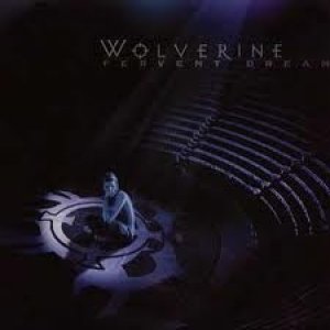 Album Fervent Dream - Wolverine