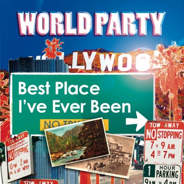 World Party Best Place I've Ever Been, 2006