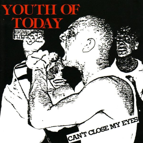 Youth of Today Can't Close My Eyes, 1988