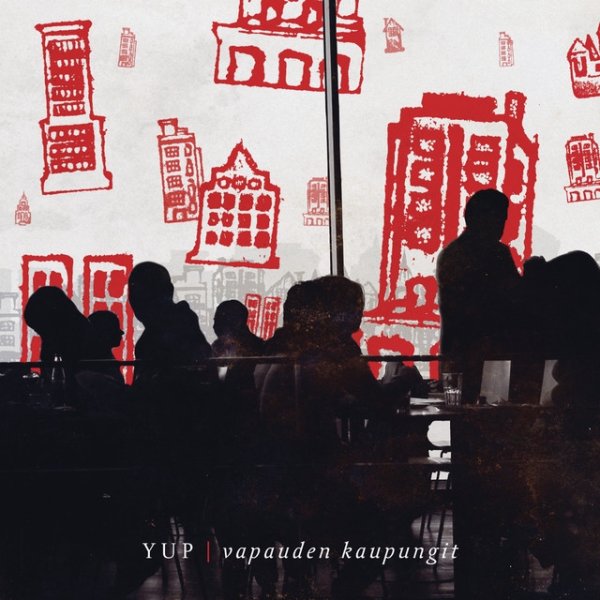 Album YUP - Vapauden kaupungit