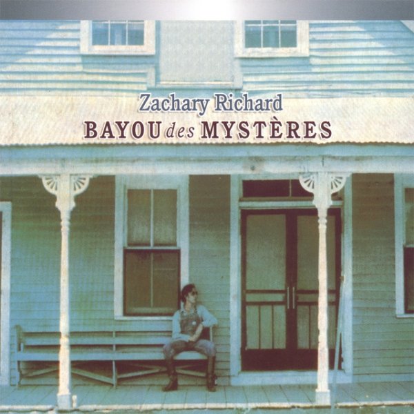 Album Bayou des Mystères - Zachary Richard