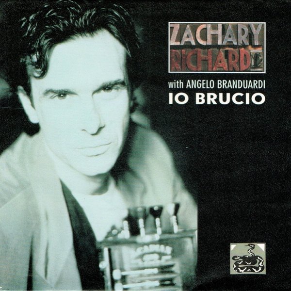 Album Zachary Richard - Io Brucio