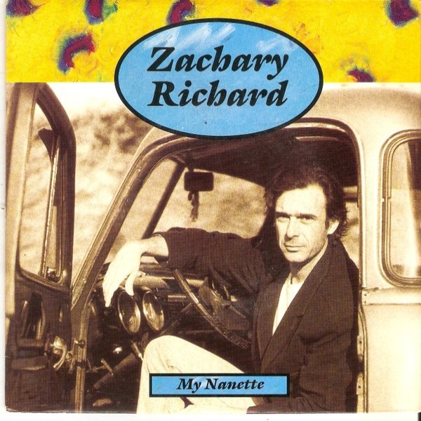 Album Zachary Richard - My Nanette