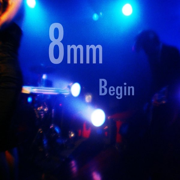 Album 8mm - Begin