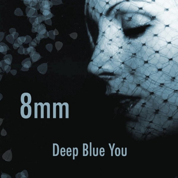 Album 8mm - Deep Blue You