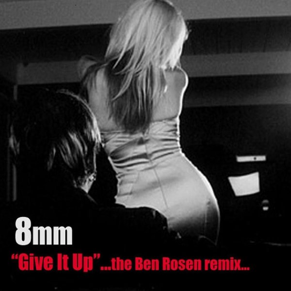 Album 8mm - Give It Up