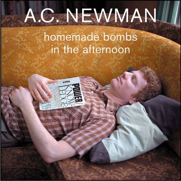 Album A.C. Newman - Homemade Bombs In The Afternoon