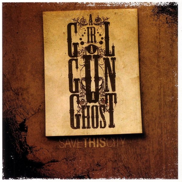 Album A Girl A Gun A Ghost - Save This City