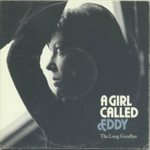 Album The Long Goodbye - A Girl Called Eddy