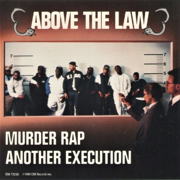 Above the Law Murder Rap / Another Execution, 1990
