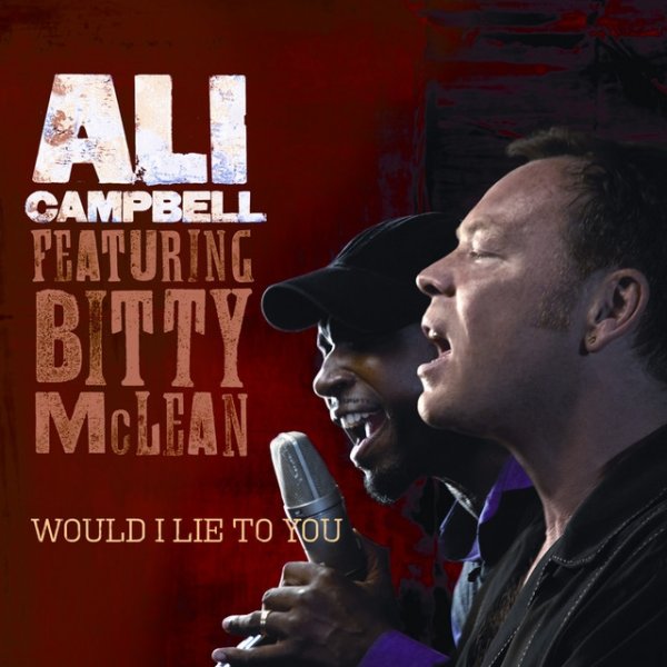 Ali Campbell Would I Lie To You, 2007