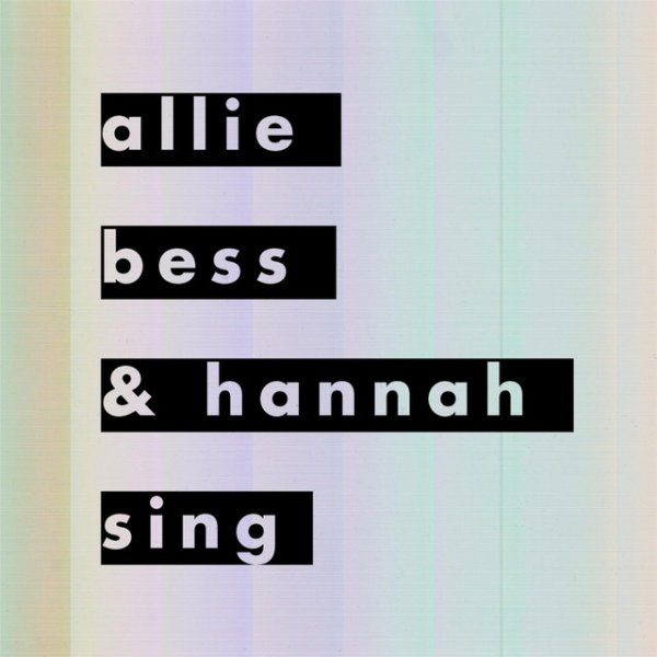 Allie, Bess & Hannah Sing - album