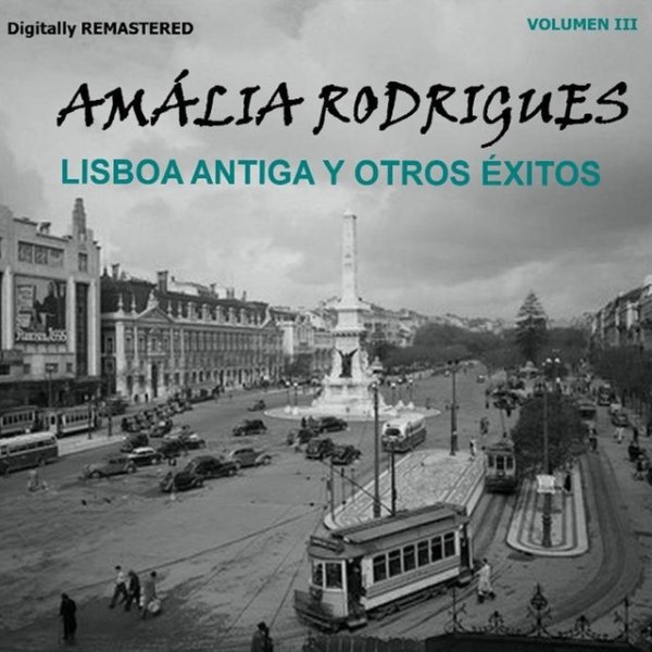 Album Amália Rodrigues - Amália Rodrigues, Vol. 3 - Lisboa antiga y otros éxitos