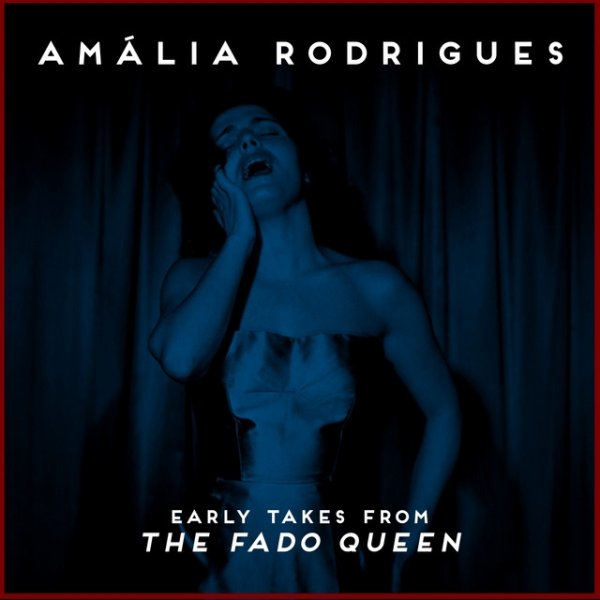 Album Amália Rodrigues - Early Takes From The Fado Queen