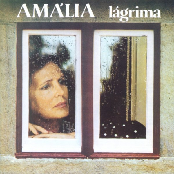Album Amália Rodrigues - Lágrima