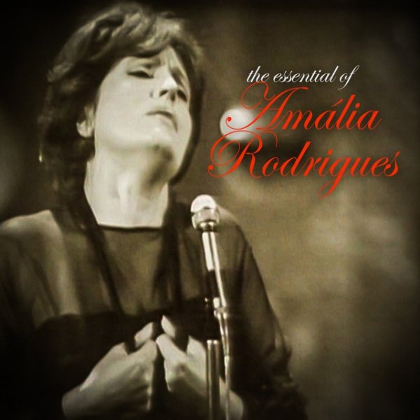 Amália Rodrigues The Essential of Amália Rodrigues, 2012