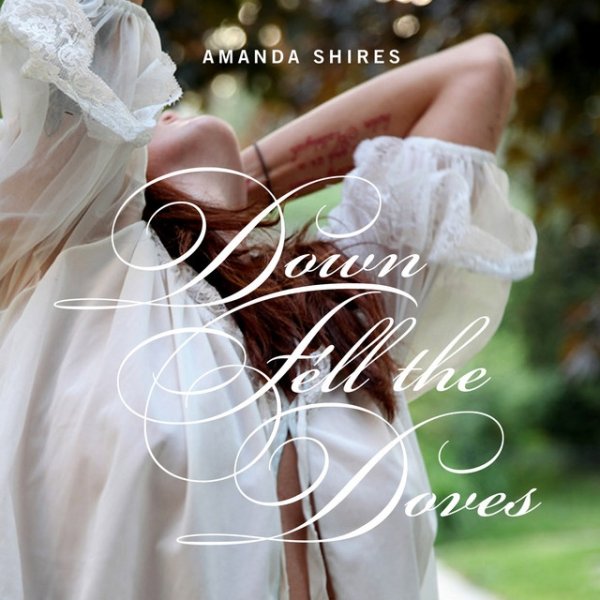 Album Amanda Shires - Down Fell the Doves