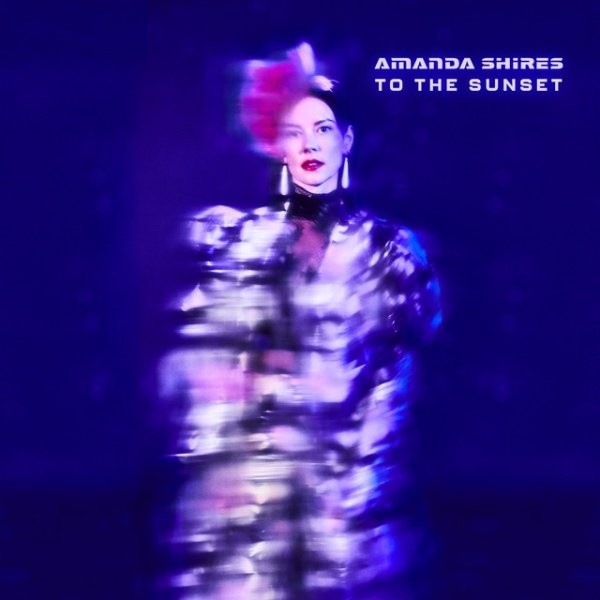 Album Amanda Shires - To the Sunset
