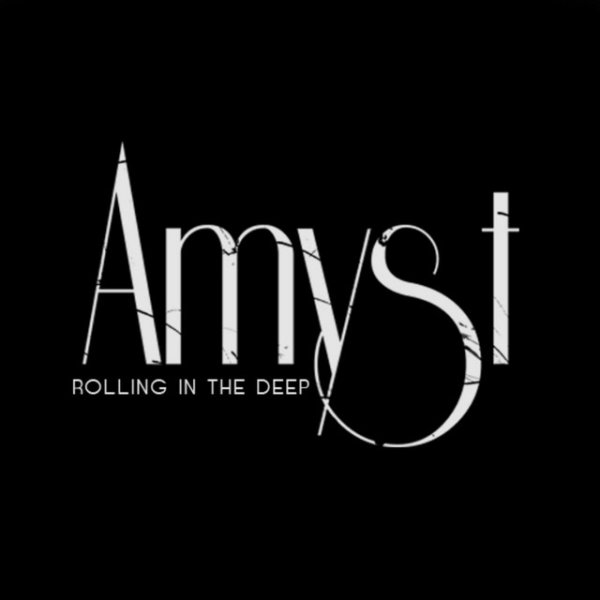 Amyst Rolling in the Deep, 2011