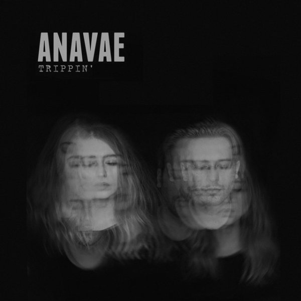 Album Anavae - Trippin