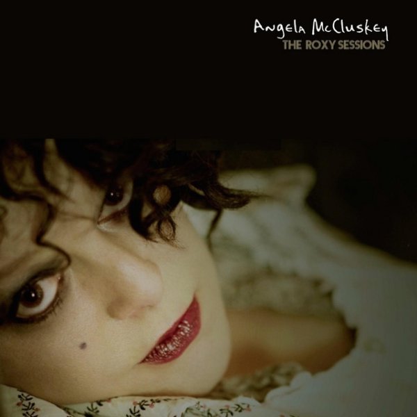 Album Angela McCluskey - The Roxy Sessions