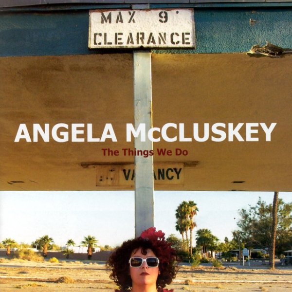 Album Angela McCluskey - The Things We Do