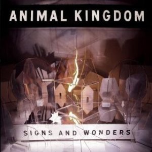 Album Animal Kingdom - Signs And Wonders