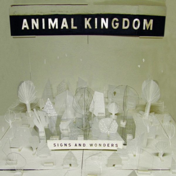 Album Animal Kingdom - Signs and Wonders