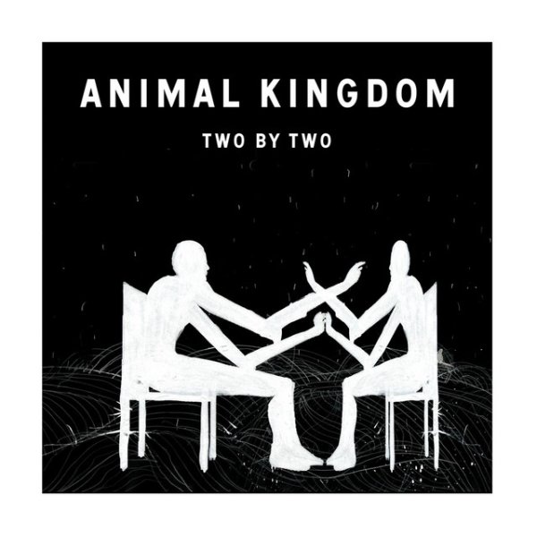 Album Animal Kingdom - Two By Two