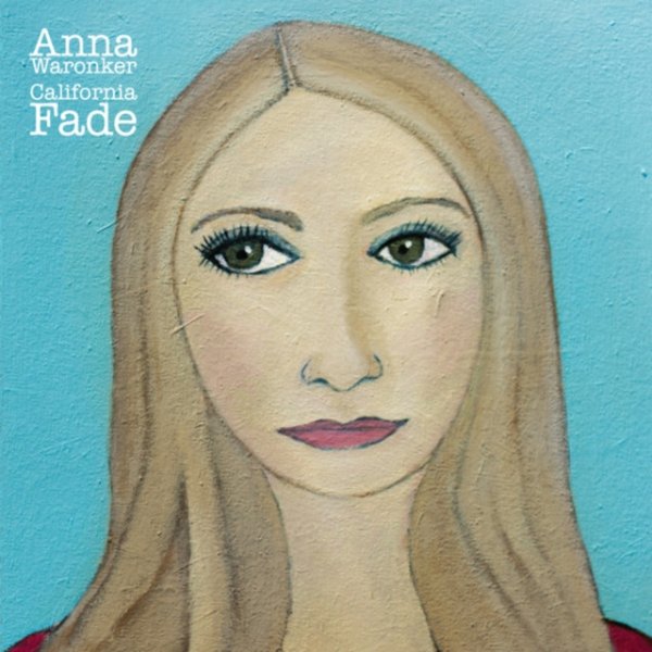 Album Anna Waronker - California Fade